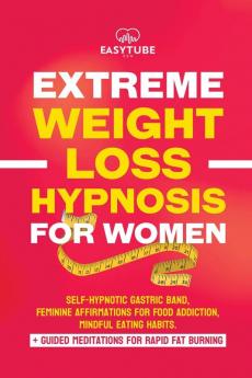 Extreme Rapid Weight Loss Hypnosis for Women