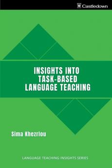 Insights into Task-Based Language Teaching (Language Teaching Insights)