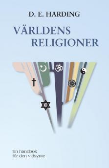 VÄRLDENS RELIGIONER: En handbok för den vidsynte (Swedish Edition)