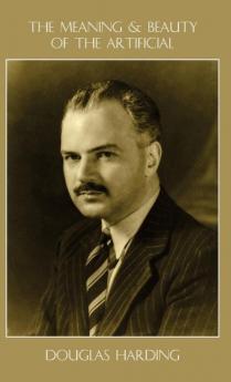 The Meaning and Beauty of the Artificial