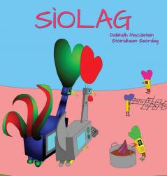 Sìolag (Stòiridhean Seòrdag) (Scots Gaelic Edition)