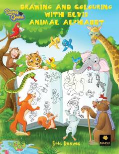 Drawing and Colouring with Elvis: Animal Alphabet: 4