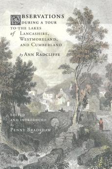 Observations during a Tour to the Lakes of Lancashire Westmoreland and Cumberland