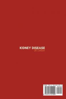 Kidney Disease Diet Cookbook: 50 easy and quick renal diet delicious recipes especially designed for beginners