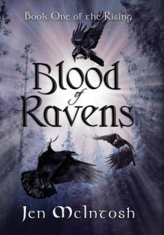 Blood of Ravens: Book One of the Rising: 1 (The Rising Series)