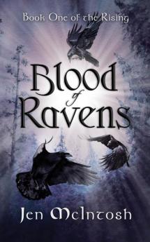 Blood of Ravens: Book One of the Rising: 1 (The Rising Series)