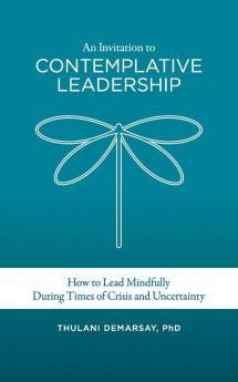 An Invitation to Contemplative Leadership