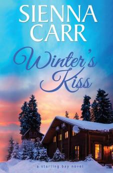 Winter's Kiss: 1 (Starling Bay)