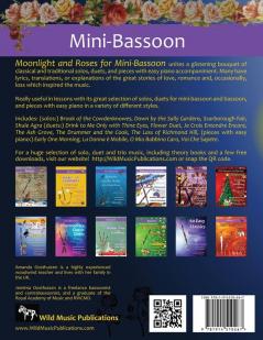 The Brilliant Bassoon book of Moonlight and Roses for Mini-Bassoon: Romantic solos duets (with bassoon) and pieces with easy piano arranged especially for the beginner+ mini-bassoonist.