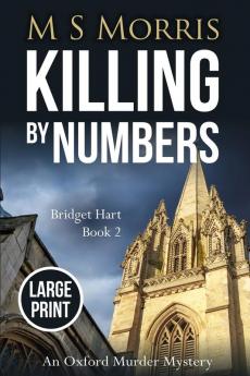 Killing by Numbers (Large Print): An Oxford Murder Mystery: 2 (Bridget Hart)