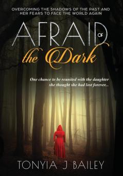 Afraid of the Dark: Overcoming The Shadows Of The Past And Her Fears To Face The World Again: 2 (The Armah)