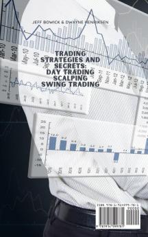 Trading Strategies and Secrets - Day Trading Scalping Swing Trading: All you have to know about the short-term strategies of Day Trading Scalping and Swing Trading: 2