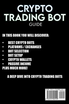 Crypto Trading Bots; Auto-pilot your Crypto Wallet Investments Cryptocurrency Trading Staking in Bitcoin Altcoins Ethereum & Stablecoins