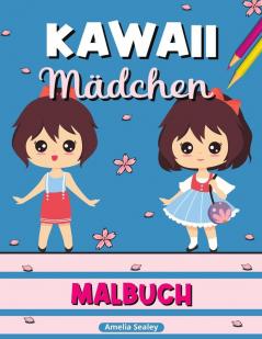 Kawaii Mädchen Malbuch: Kawaii-Malbuch Anime-Mädchen-Malvorlagen Manga-Szenen zur Entspannung und zum Stressabbau