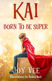 Kai - Born to be Super: 1