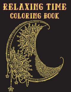 Relaxing Time Coloring Book: Animals Flowers Places People and much more to to recreate yourself