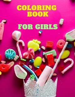 Coloring Book for Girls Ages 8-10: Amazing Coloring Book Educational Activity Book for Kids Coloring Book for Girls Ages 8-10