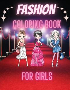 Fashion Coloring Book For Girls: Cute Design and Wonderful Dresses coloring pages with Beauty Fashion Style for Kids and Teens.