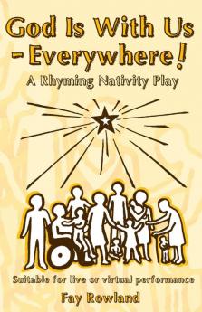 God Is With Us - Everywhere!: A Rhyming Nativity (Nativity-To-Go)