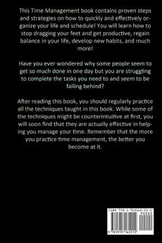 Time Management: Proven Tips And Tricks To Master The Art Of Time Management (Get Organized And Increase Your Productivity)