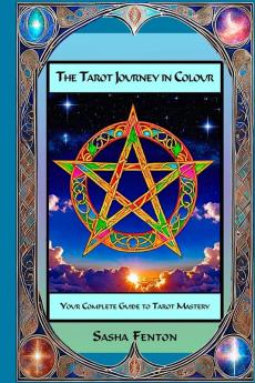 The Tarot Journey in Colour