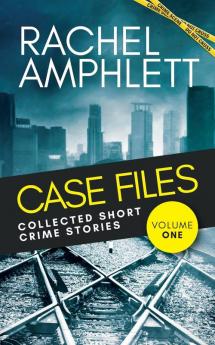 Case Files Collected Short Crime Stories Vol. 1