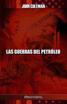 Las guerras del petróleo