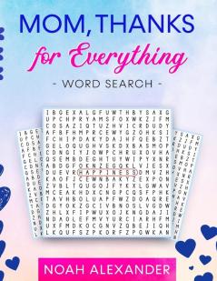 Mom Thanks for Everything Word Search