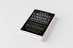The Only Cryptocurrency Investing Book You'll Ever Need