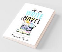 How to Write a Novel