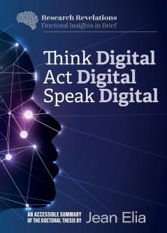 Think Digital Speak Digital Act Digital