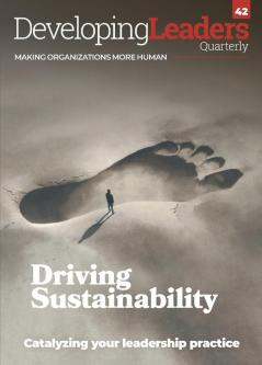 Developing Leaders Quarterly - issue 42 - Driving Sustainability