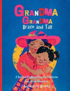 Grandma Grandma Brave and Tall