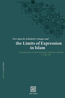 Free Speech Scholarly Critique and the Limits of Expression in Islam