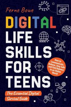Digital Life Skills for Teens
