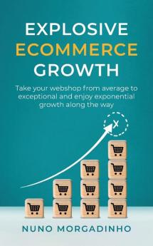 Explosive Ecommerce Growth