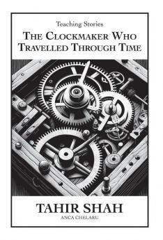 The Clockmaker Who Travelled Through Time