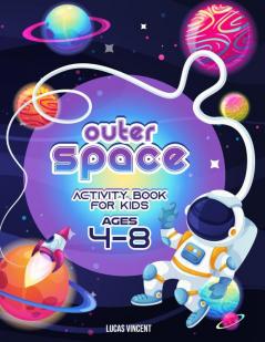 Outer Space Activity Book for Kids Ages 4-8