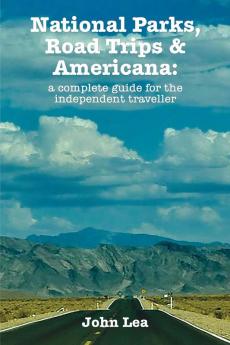 National Parks Road Trips and Americana