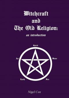 Witchcraft and The Old Religion: an introduction