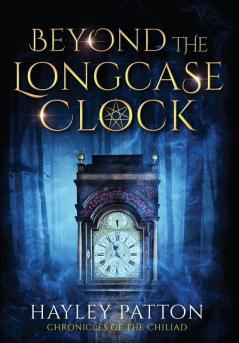 Beyond the Longcase Clock: 1 (Chronicles of the Chiliad)