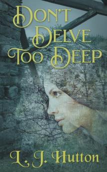 Don't Delve Too Deep