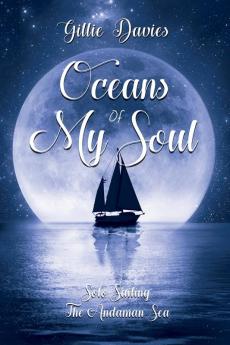 Oceans of My Soul - Solo Sailing the Andaman Sea: 1