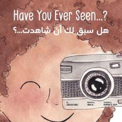 Have You Ever Seen...?: هل سبق لك أن شاهدت...؟