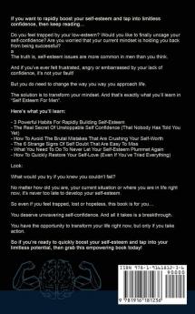 Self Esteem For Men: : Boost Your Confidence & Social Skils Overcome Low Self Esteem And Transform Into A Fearless Alpha Male Whilst Eliminating Insecurity Depression Shyness And Social Anxiety