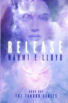 Release: The Tandro Series-Book One: 1