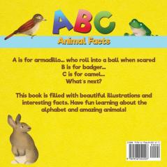 ABC Animal Facts: A Fun Bedtime Story for Alphabet Learning and Animal Facts [Illustrated Early Reader for Toddlers Pre K Learn to Read Elementary School Children]