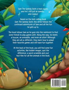 The Adventures Of Sam The Speedy Sloth: Playtime In The Rainforest