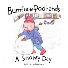 Bumface Poohands - A Snowy Day: 2