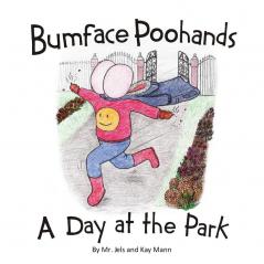 Bumface Poohands - A Day At The Park: 4